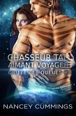 Chasseur Tal, aimant voyager (Griffes et queues, #1) (eBook, ePUB)