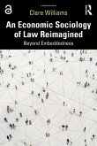 An Economic Sociology of Law Reimagined (eBook, ePUB)