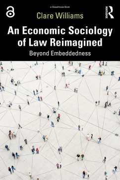 An Economic Sociology of Law Reimagined (eBook, ePUB) - Williams, Clare