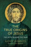 The True Origins of Jesus (eBook, ePUB)