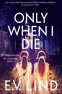 Only When I Die (eBook, ePUB) - Lind, E. V.