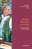 Jacques Rancière e a escola (eBook, ePUB)