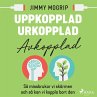 Uppkopplad, urkopplad, avkopplad... - Bild 1
