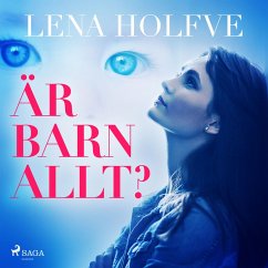 Är barn allt? (MP3-Download) - Holfve, Lena