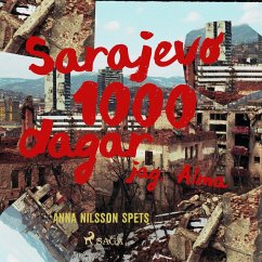 Sarajevo 1000 dagar - jag Alma (MP3-Download) - Spets, Anna Nilsson