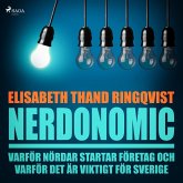 Nerdonomics: varför nördar startar företag och varför det är viktigt för Sverige (MP3-Download) Nerdonomics: varför nördar startar företag och varför det är viktigt för Sverige (MP3-Download)