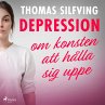 Depression: om konsten att hålla sig... - Bild 1