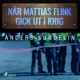 När Mattias Flink gick ut i krig (MP3-Download)