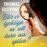 Blir vi lyckliga av att lura oss själva? (MP3-Download)