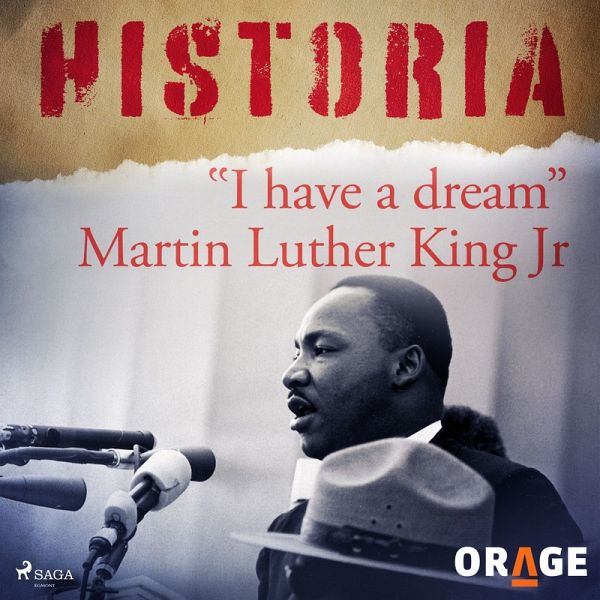 I have a dream" Martin Luther King Jr (MP3-Download) von Orage - Hörbuch  bei bücher.de runterladen