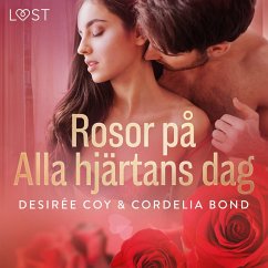 Rosor på Alla hjärtans dag - erotisk romance (MP3-Download) - Coy, Desirée; Bond, Cordelia