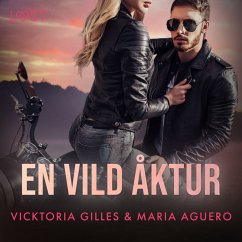 En vild åktur - erotisk romance (MP3-Download) - Aguero, Maria; Gilles, Vicktoria