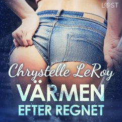 Värmen efter regnet - erotisk novell (MP3-Download) - LeRoy, Chrystelle