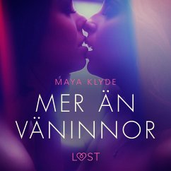 Mer än väninnor - erotisk novell (MP3-Download) - Klyde, Maya