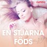 En stjärna föds - erotiska noveller... - Bild 1