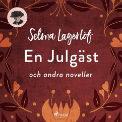 En julgäst och andra noveller (MP3-Download) - Lagerlöf, Selma