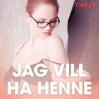 Jag vill ha henne – erotisk novell (MP3-Download)