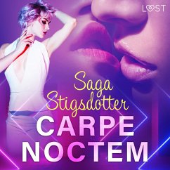 Carpe noctem - erotisk novell (MP3-Download) - Stigsdotter, Saga