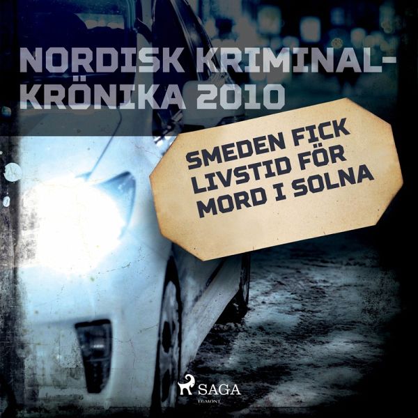 Smeden fick livstid för mord i Solna (MP3-Download)