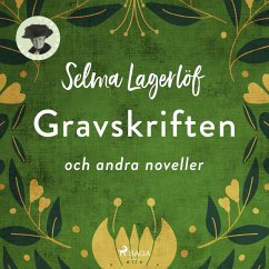 Gravskriften och andra noveller (MP3-Download) - Lagerlöf, Selma