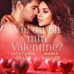 Vill du bli min Valentine? - erotisk romance (MP3-Download) - Aguero, Maria; Gilles, Vicktoria