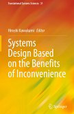 Systems Design Based on the Benefits of Inconvenience