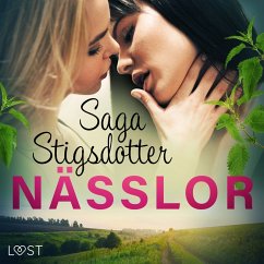 Nässlor - erotisk novell (MP3-Download) - Stigsdotter, Saga