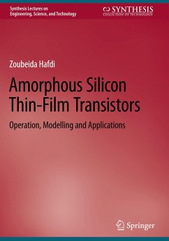Amorphous Silicon Thin-Film Transistors - Hafdi, Zoubeida