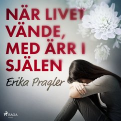 När livet vände, med ärr i själen (MP3-Download) - Pragler, Erika