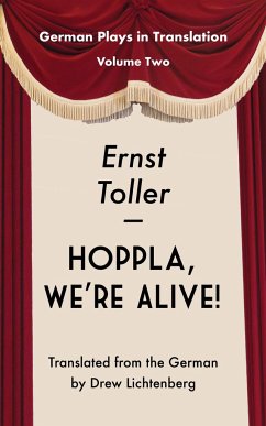 Hoppla, We're Alive - Toller, Ernst