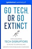 Summary of Go Tech, or Go Extinct by Paul Cuatrecasas (eBook, ePUB)