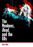 The Monkees, Head, and the 60s (eBook, ePUB)