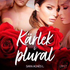 Kärlek i plural - erotisk novell (MP3-Download) - L., Sara Agnès