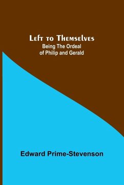 Left to Themselves - Prime-Stevenson, Edward