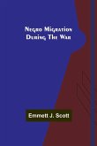 Negro Migration during the War