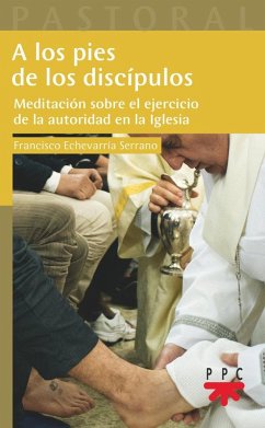 Cover A los pies de los discípulos: Meditación sobre el ejercicio de la autoridad en la Iglesia