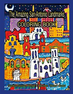 The Amazing San Antonio Landmarks Coloring Book - Harrison, Charles; Brown, Maureen