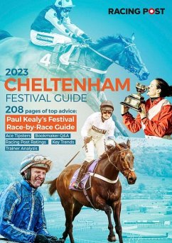 Racing Post Cheltenham Festival Guide 2023 - Pulford, Nick