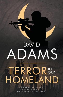 Terror in Our Homeland - Adams, David
