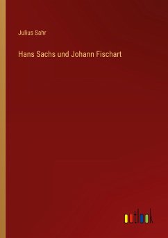 Hans Sachs und Johann Fischart