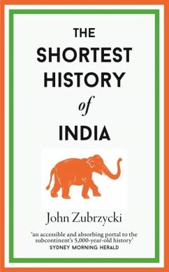 The Shortest History of India - Zubrzycki, John