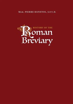 History of the Roman Breviary - Batiffol, Pierre