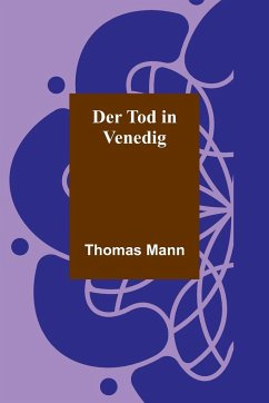 Der Tod in Venedig - Mann, Thomas