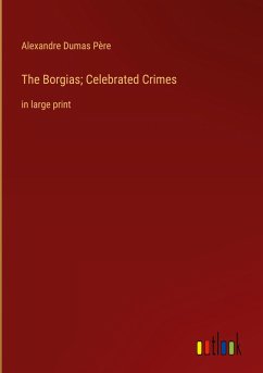 The Borgias; Celebrated Crimes