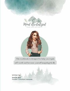 Mind Revitalized Workbook: Know Your Self-Worth - Bail, Natalie