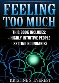 Feeling Too Much (eBook, ePUB) Feeling Too Much (eBook, ePUB)