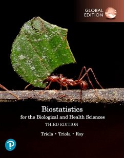 Biostatistics for the Biological and Health Sciences, Global Edition - Triola, Mario; Triola, Marc; Roy, Jason