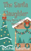 The Santa Slaughter