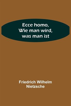 Cover Ecce homo, Wie man wird, was man ist