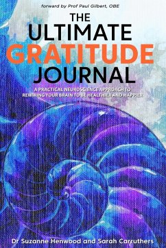 The Ultimate Gratitude Journal - Carruthers, Sarah; Henwood, Suzanne